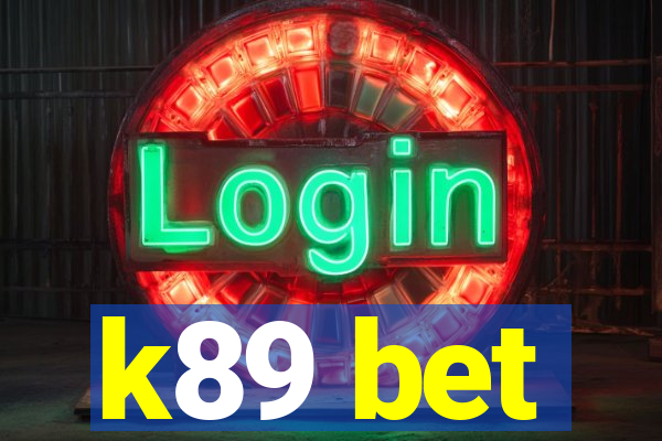 k89 bet